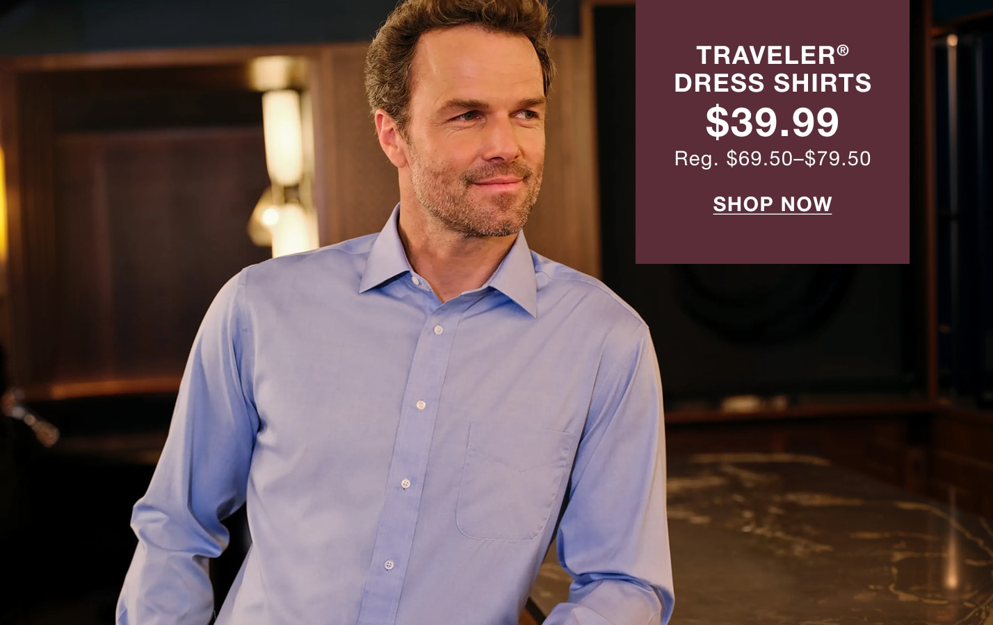 Traveler dress shirts $39.99. Regularly priced at $74.50-$79.50. Shop now.